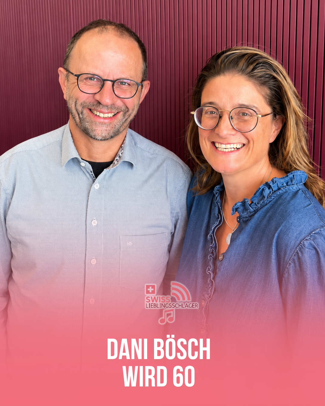 Swiss-Lieblingsschlager-Grafik mit Dani Bösch und Riccarda Trepp vor der roten Studiowand und der Headline Dani Bösch wird 60