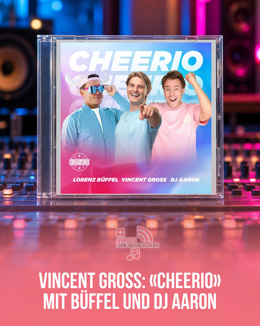 Cover der Single «Cheerio» von Vincent Gross, Lorenz Büffel und DJ Aaron als Musik-Mockup.